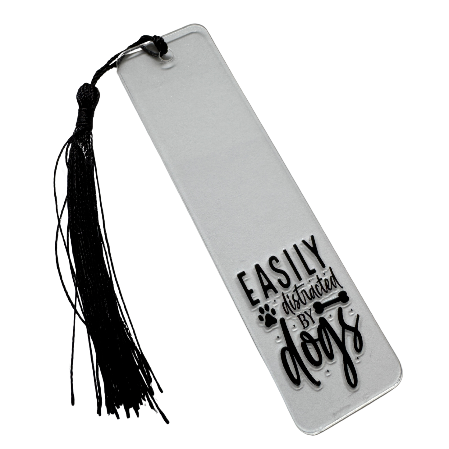 Clear acrylic bookmark, Easily distracted by dogs